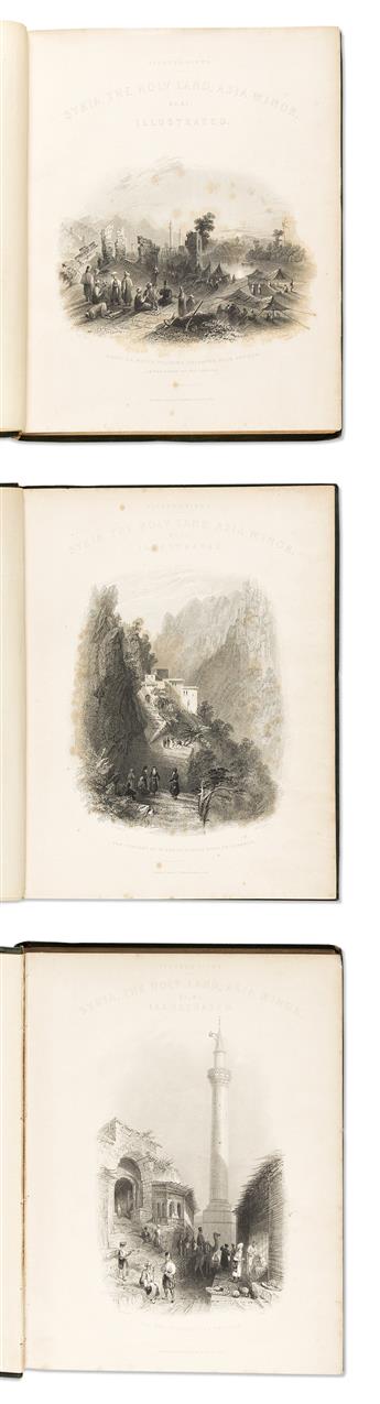 (LEVANT.) John Carne; and William Bartlett. Syria, The Holy Land, Asia Minor, &c Illustrated.